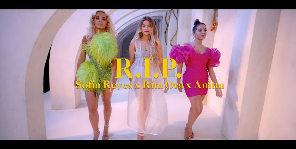 Η Sofia Reyes, η Rita Ora και η Anitta μαζί στο "R.I.P".