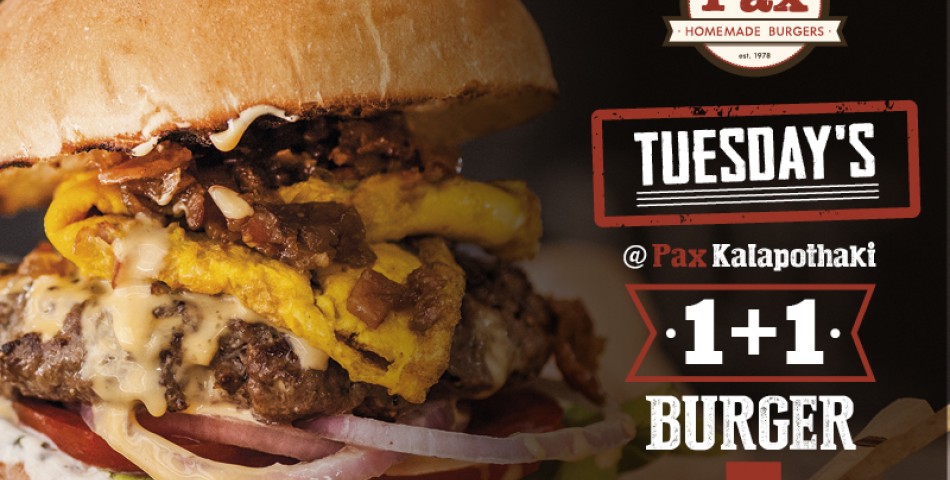 Κάθε Τρίτη στα Pax Homade Burgers στην Καλαποθάκη έχει 1+1 Βurger!