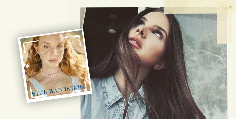 Η Lana Del Rey αναγγέλλει το νέο άλμπουμ «Blue Banisters»